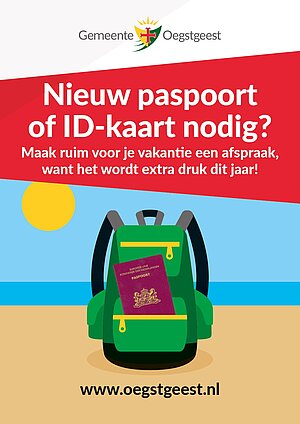 Poster met de tekst nieuw paspoort of id-kaart nodig? Maak ruim voor je vakantie een afspraak want het wordt extra druk dit jaar. Eronder is een getekende rugzak met een paspoort in het voorvak te zien.